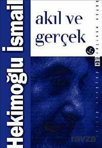 Akıl ve Gerçek - Timaş Yayınları