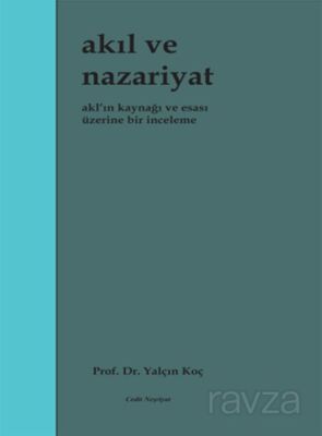 Akıl ve Nazariyat - 1