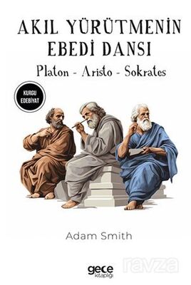 Akıl Yürütmenin Ebedi Dansı - 1