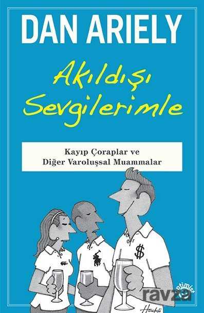 Akıldışı Sevgilerimle - 1