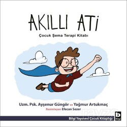 Akıllı Ati - Bilgi Yayınevi Çocuk Kitapları