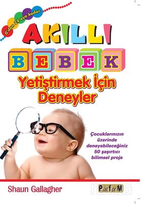 Akıllı Bebek Yetiştirmek İçin Deneyler (0'dan 24 Aya Kadar) - 1