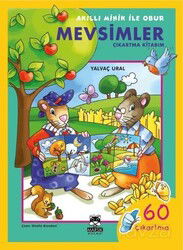 Akıllı Minik ile Obur / Mevsimler (Çıkartma Kitabım) - Marsık Kitap