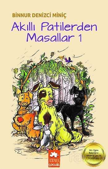 Akıllı Patilerden Masallar 1 - Eksik Parça Çocuk