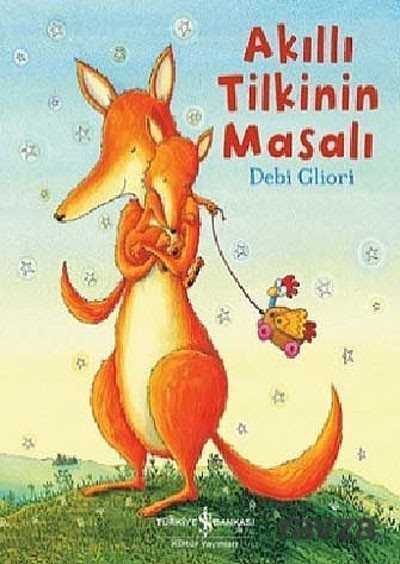 Akıllı Tilkinin Masalı (Karton Kapak) - İş Bankası Yayınları