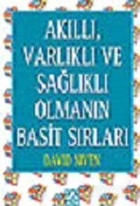 Akıllı, Varlıklı ve Sağlıklı Olmanın Basit Sırları - 1