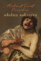 Akılsız Sokrates - İthaki Yayınları
