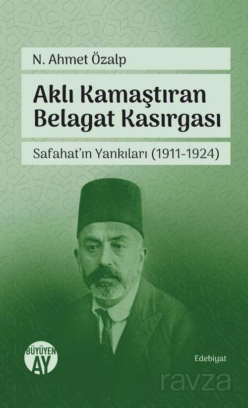 Aklı Kamaştıran Belagat Kasırgası - Büyüyenay Yayıncılık