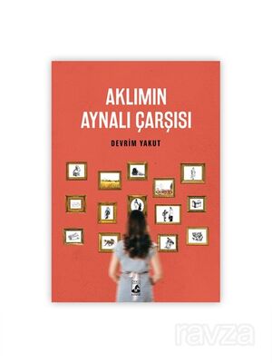 Aklımın Aynalı Çarşısı - 1