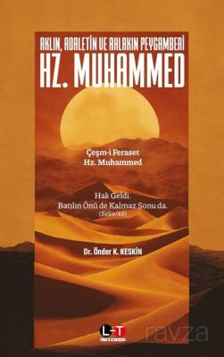 Aklın Adaletin ve Ahlakın Peygamberi Hz. Muhammed - 1