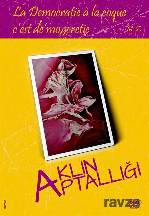 Aklın Aptallığı - Zeus Kitabevi