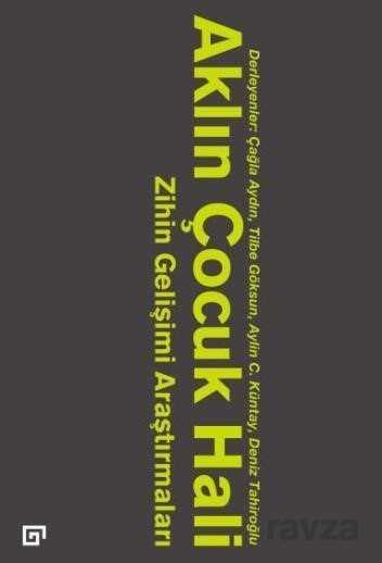 Aklın Çocuk Hali - Koç Üniversitesi Yayınları