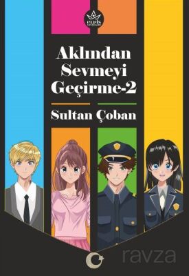 Aklından Sevmeyi Geçirme-2 - 1