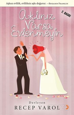 Aklınız Varsa Evlenmeyin - 1