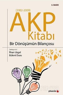 AKP Kitabı Bir Dönüşümün Bilançosu - 1
