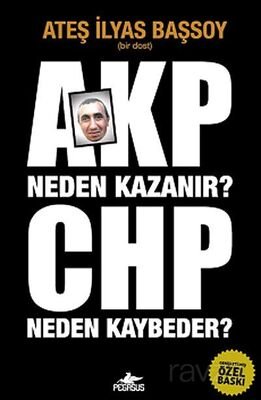 AKP Neden Kazanır? CHP Neden Kaybeder? - 1