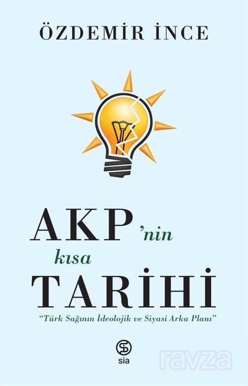 AKP'nin Kısa Tarihi - Sia Kitap