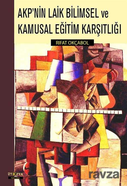 AKP'nin Laik Bilimsel ve Kamusal Eğitim Karşıtlığı - Ütopya Yayınevi