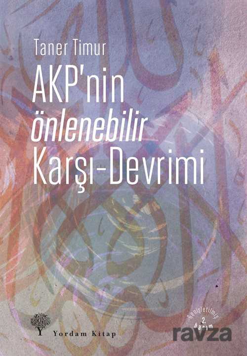 AKP'nin Önlenebilir Karşı Devrimi - Yordam Kitap