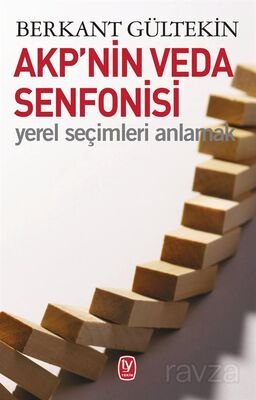 AKP'nin Veda Senfonisi - 1