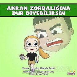 Akran Zorbalığına Dur Diyebilirsin - Sinada Çocuk