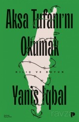 Aksa Tufanı'nı Okumak / Kılıç ve Boyun - Pınar Yayınları