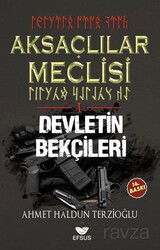 Aksaçlılar Meclisi 1 / Devletin Bekçileri - Efsus Yayınları