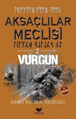 Aksaçlılar Meclisi 2 / Vurgun - 1