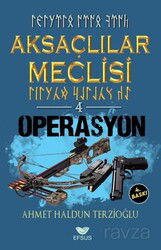 Aksaçlılar Meclisi 4 / Operasyon - Efsus Yayınları