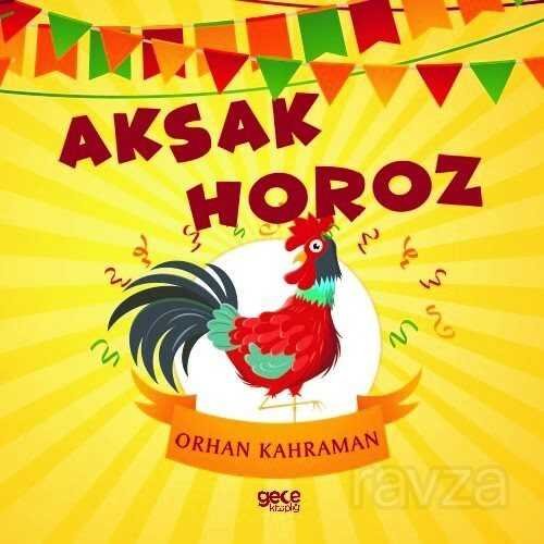 Aksak Horoz - 1
