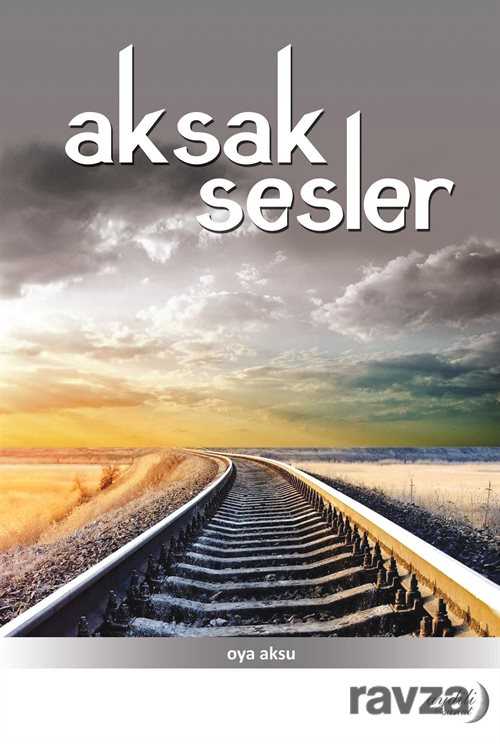Aksak Sesler - Aydili Sanat Yayınları