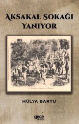 Aksakal Sokağı Yanıyor - Gece Kitaplığı