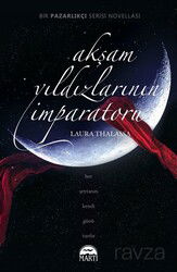 Akşam Yıldızlarının İmparatoru (Karton Kapak) - Martı Kitabevi