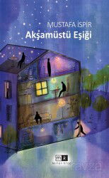Akşamüstü Eşiği - Mirhan Kitap