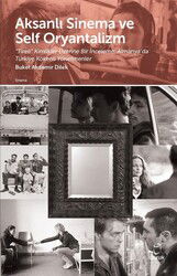 Aksanlı Sinema ve Self Oryantalizm - Doruk Yayınları