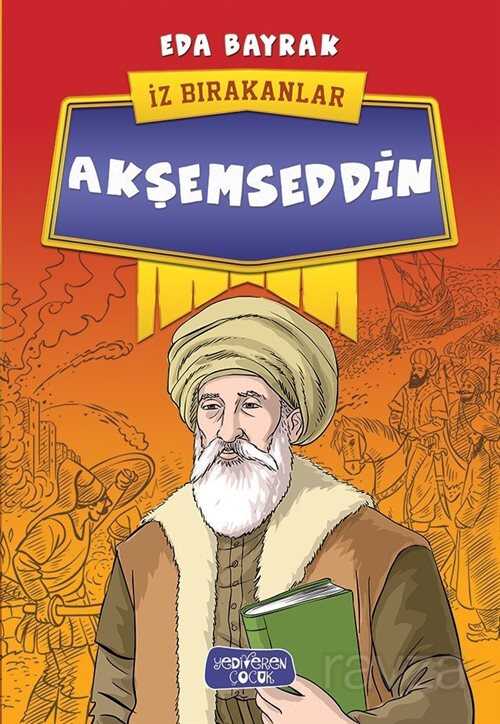 Akşemseddin / İz Bırakanlar - Yediveren Çocuk