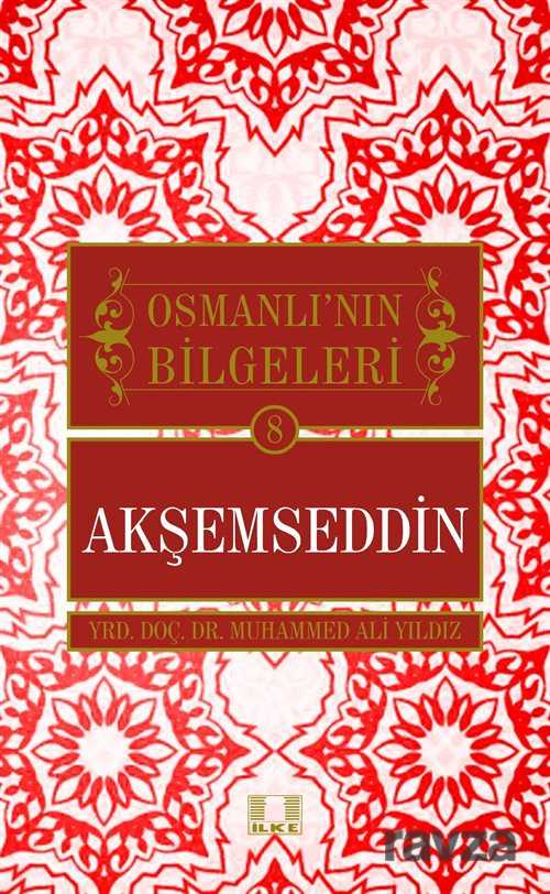 Akşemseddin / Osmanlı'nın Bilgeleri 8 - 1