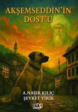 Akşemseddin'in Dostu - 1