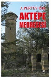 Aktepe Medresesi - J & J Yayınları