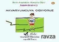 Akvaryumcuya Gidiyoruz - Bulut Yayınları