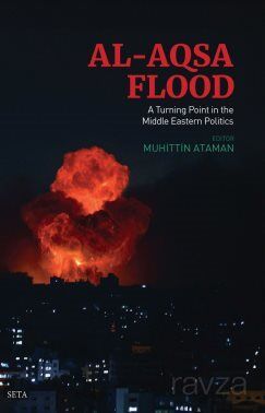 Al-Aqsa Flood: A Turning Point In The Middle Eastern Politics - 1