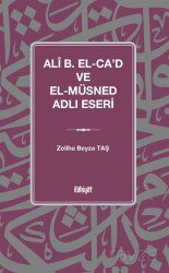Alî B. el-Ca?d ve el-Müsned Adlı Eseri - İlahiyat Yayınları