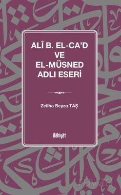 Alî B. el-Ca?d ve el-Müsned Adlı Eseri - 1