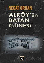 Al Köy'ün Batan Güneşi - Kil Yayınları