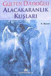 Alacakaranlık Kuşları - Altın Kitaplar