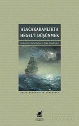 Alacakaranlıkta Hegel'i Düşünmek - Ayrıntı Yayınları