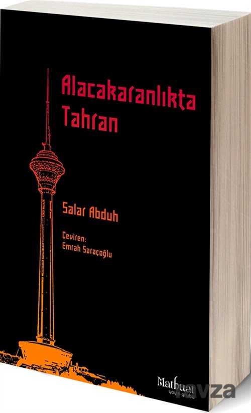 Alacakaranlıkta Tahran - Matbuat Yayın Grubu