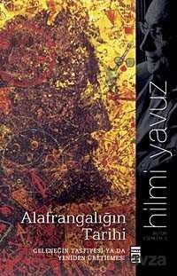 Alafrangalığın Tarihi - Timaş Yayınları