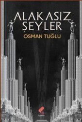 Alakasız Şeyler - Klaros Yayınları