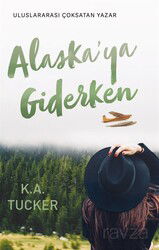 Alaskaya Giderken - Ren Kitap